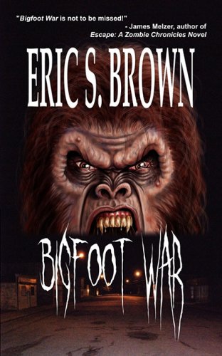 9781926712499: Bigfoot War