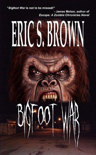 Bigfoot War (9781926712499) by Brown, Eric S.