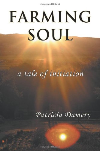 9781926715018: Farming Soul: A Tale of Initiation