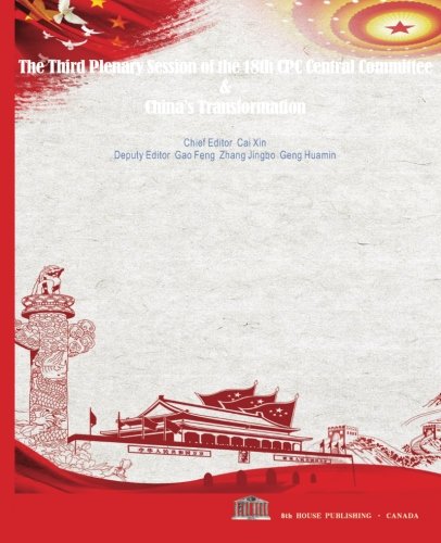 9781926716473: The Third Plenary Session of the 18th CPC Central Committee & China's Transforma