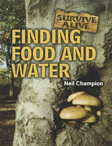 9781926722559: Finding Food and Water (Survive Alive)