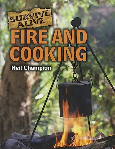 9781926722573: Fire and Cooking (Survive Alive)