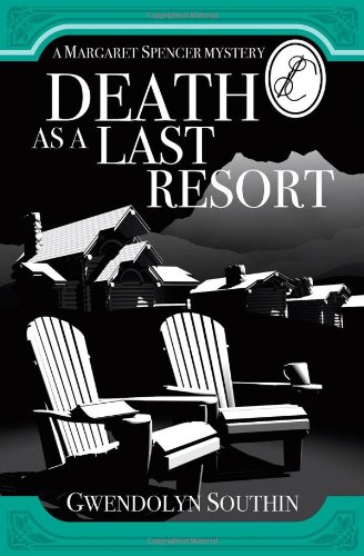 Stock image for Death as a Last Resort: A Margaret Spencer Mystery for sale by ThriftBooks-Atlanta