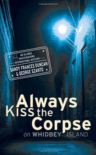 Beispielbild fr Always Kiss the Corpse: On Whidbey Island zum Verkauf von Ammareal