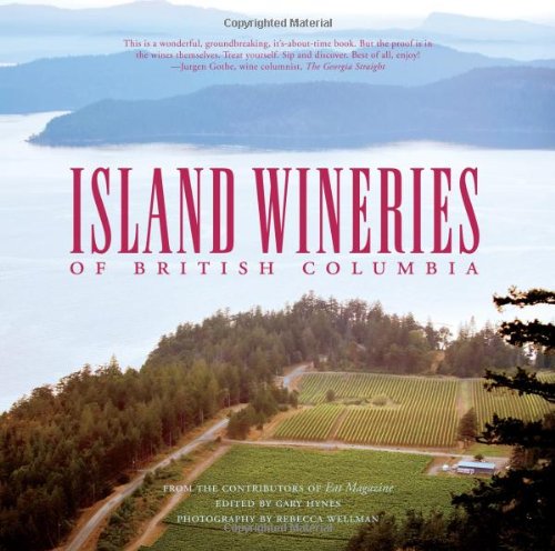 Imagen de archivo de Island Wineries of British Columbia a la venta por medimops