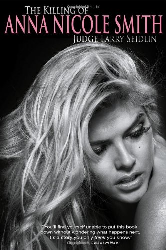 Beispielbild fr The Killing of Anna Nicole Smith zum Verkauf von Jenson Books Inc