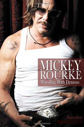 Stock image for Mickey Rourke: Wrestling with Demons for sale by ThriftBooks-Phoenix