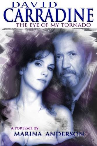 Stock image for David Carradine: The Eye of My Tornado for sale by THE SAINT BOOKSTORE