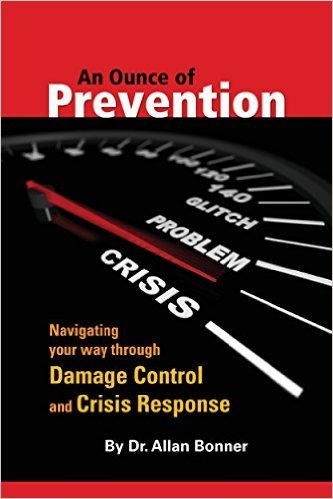 Imagen de archivo de An Ounce of Prevention: Navigating Your Way Through Damage Control and Crisi Response a la venta por Book Dispensary