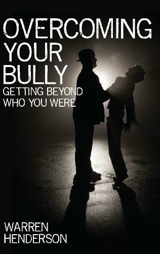 Imagen de archivo de Overcoming Your Bully a la venta por Red's Corner LLC