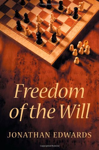 Freedom of the Will (9781926777016) by Jonathan Edwards