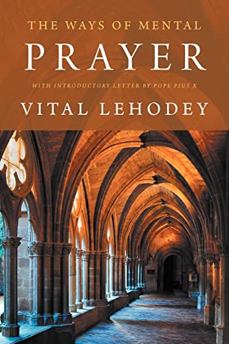 Beispielbild fr The Ways of Mental Prayer with Introductory Letter by Pope Pius X zum Verkauf von ThriftBooks-Atlanta