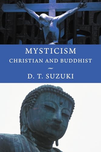 Beispielbild fr Mysticism: Christian and Buddhist zum Verkauf von moluna