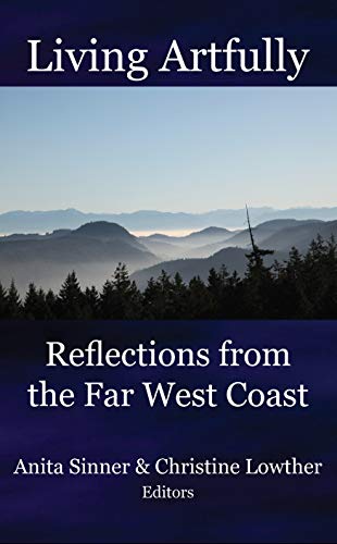 Imagen de archivo de Living Artfully : Reflections from the Far West Coast a la venta por Better World Books: West