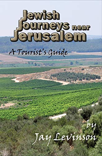 Beispielbild fr Jewish Journeys Near Jerusalem: A Tourist`s Guide zum Verkauf von Buchpark