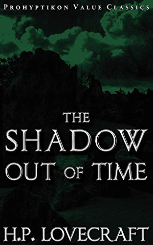 9781926801070: The Shadow Out of Time (Prohyptikon Value Classics)