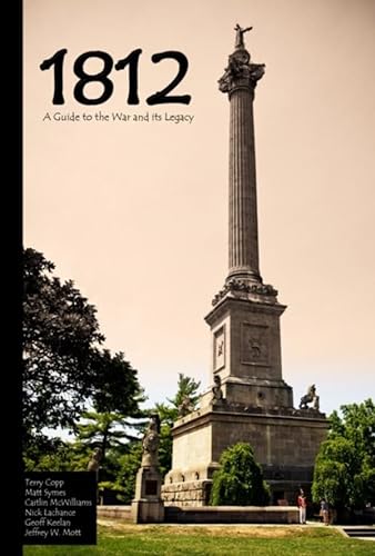Stock image for 1812: A Guide to the War and its Legacy for sale by Lakeside Books