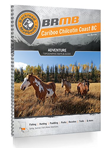 Beispielbild fr Cariboo Chilcotin Coast BC zum Verkauf von ThriftBooks-Dallas