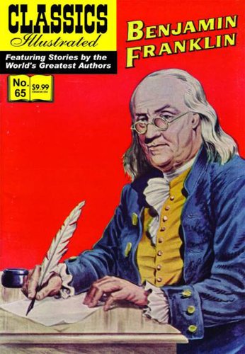 Benjamin Franklin, Classics Illustrated (9781926814162) by Benjamin Frankiln; William B. Jones Jr.