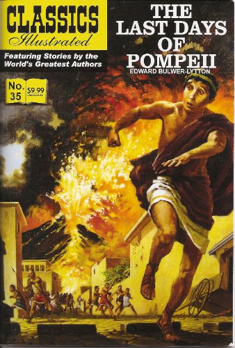 Stock image for The Last Days of Pompeii (Classics Illustrated, 35) for sale by ThriftBooks-Dallas