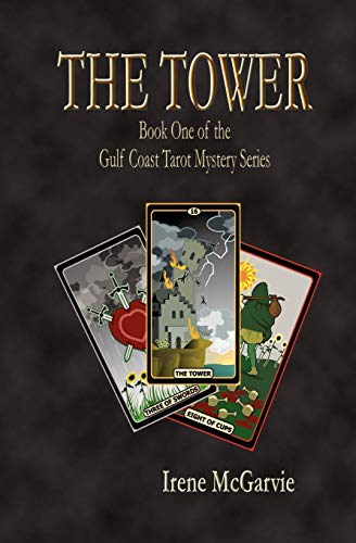 Beispielbild fr The Tower: Book One of the Gulf Coast Tarot Mystery Series zum Verkauf von Lucky's Textbooks