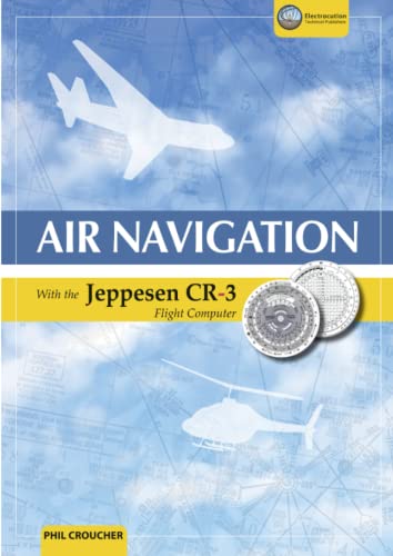 Imagen de archivo de Air Navigation With The Jeppesen CR-3 a la venta por Ria Christie Collections