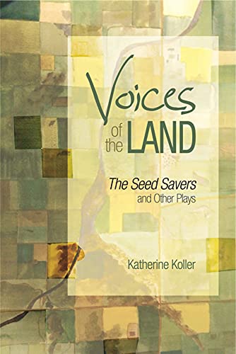 Stock image for Voices of the Land The Seed Savers and Other Plays Canadian Plays for sale by PBShop.store UK