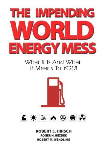 9781926837116: Impending World Energy Mess: What It Is & What It Means to YOU!