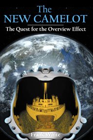 Stock image for New Camelot: The Quest for the Overview Effect for sale by ThriftBooks-Atlanta