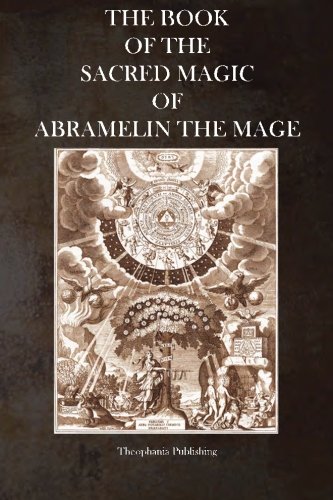 9781926842387: The Book of the Sacred Magic of Abramelin the Mage