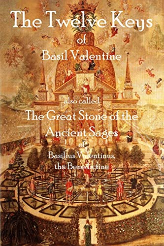 Imagen de archivo de The Twelve Keys of Basil Valentine: The Great Stone of the Ancient Sages a la venta por Irish Booksellers