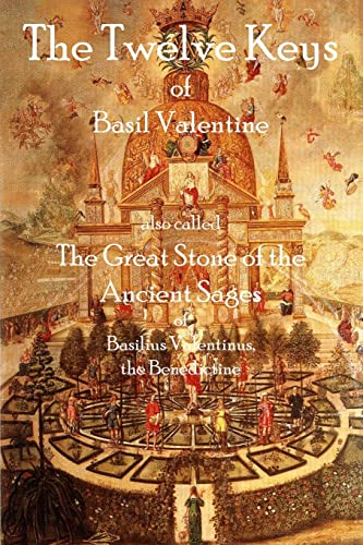 Stock image for The Twelve Keys of Basil Valentine: The Great Stone of the Ancient Sages for sale by Irish Booksellers