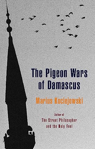 Beispielbild fr The Pigeon Wars of Damascus Format: Paperback zum Verkauf von INDOO