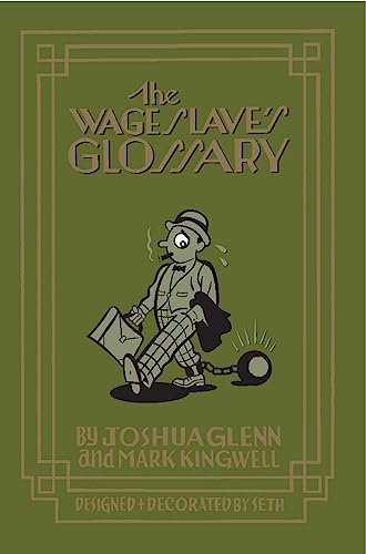Stock image for The Wage Slave's Glossary for sale by Ergodebooks