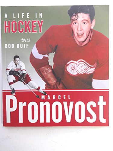 Beispielbild fr Marcel Pronovost: A Life in Hockey zum Verkauf von Zoom Books Company