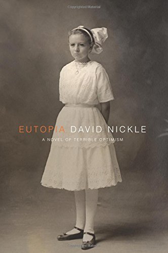Imagen de archivo de Eutopia: A Novel of Terrible Optimism (The Book of the Juke Series) a la venta por SecondSale