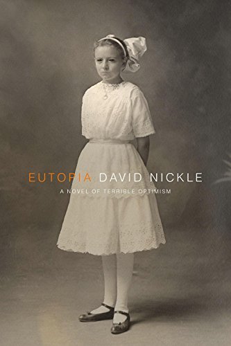 Eutopia: A Novel of Terrible Optimism (The Book of the Juke Series) (9781926851112) by Nickle, David