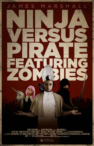 Ninja Versus Pirate Featuring Zombies (The How to End Human Suffering Series, 1) (9781926851587) by Marshall, James