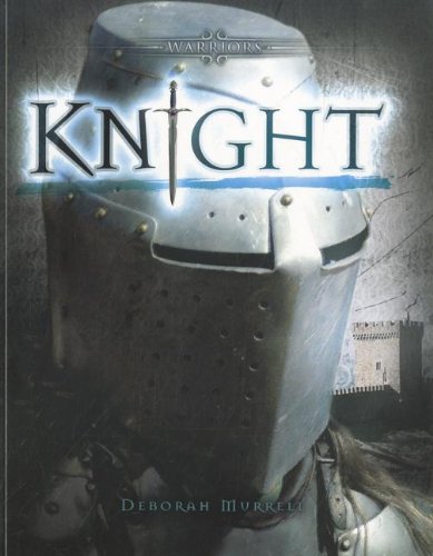 Knight (Warriors) (9781926853543) by Murrell, Deborah
