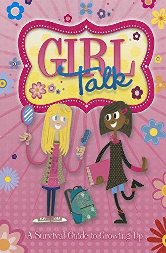 Imagen de archivo de Girl Talk : Girl Talk: A Survival Guide to Growing Up a la venta por Better World Books