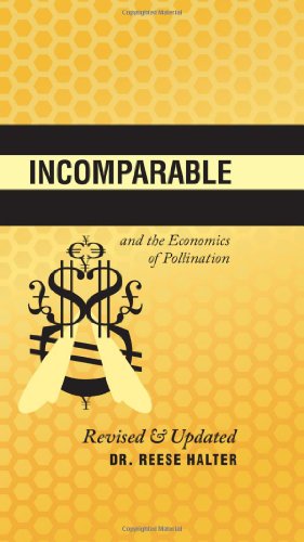 Beispielbild fr The Incomparable Honeybee and the Economics of Pollination zum Verkauf von Better World Books