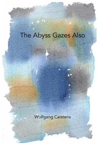 Stock image for The Abyss Gazes Also (SIGNED) for sale by Edmonton Book Store