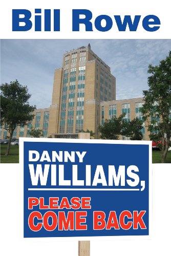 9781926881188: Danny Williams, Please Come Back