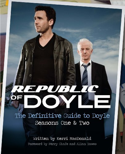 Beispielbild fr Republic of Doyle: The Definitive Guide to Doyle: Seasons One & Two zum Verkauf von HPB-Diamond