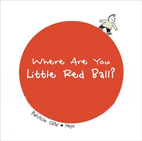 Beispielbild fr Where Are You Little Red Ball? zum Verkauf von Reuseabook