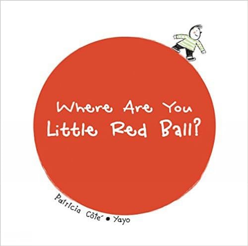 Stock image for Where Are You Little Red Ball? for sale by Better World Books: West