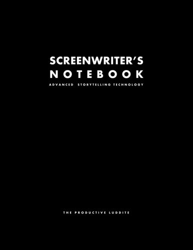 Stock image for Screenwriter's Notebook: Advanced Storytelling Technology for sale by Ergodebooks