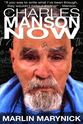 9781926893259: Charles Manson Now