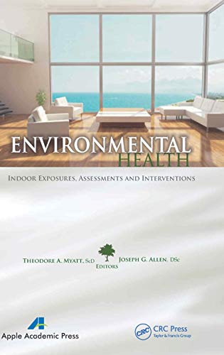 Imagen de archivo de Environmental Health: Indoor Exposures, Assessments and Interventions a la venta por Blackwell's