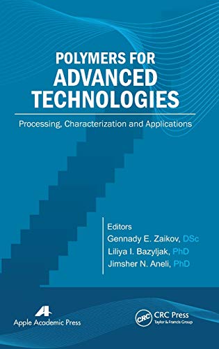 Beispielbild fr Polymers for Advanced Technologies: Processing, Characterization and Applications zum Verkauf von ThriftBooks-Atlanta